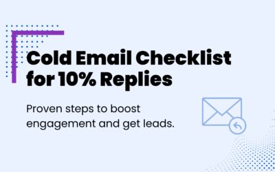 Cold Email Checklist to Get 10% Reply Rates (and Actually Get Leads)