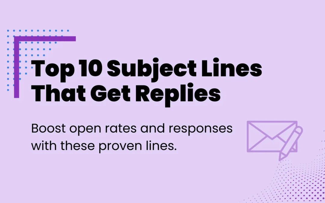 Top 10 Email Subject Lines for Better Replies