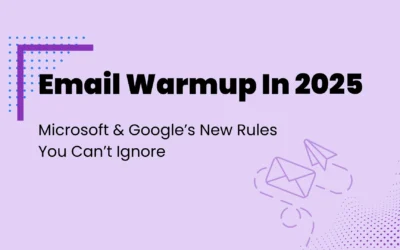 Email Warm-Up in 2025: Microsoft & Google’s New Rules You Can’t Ignore