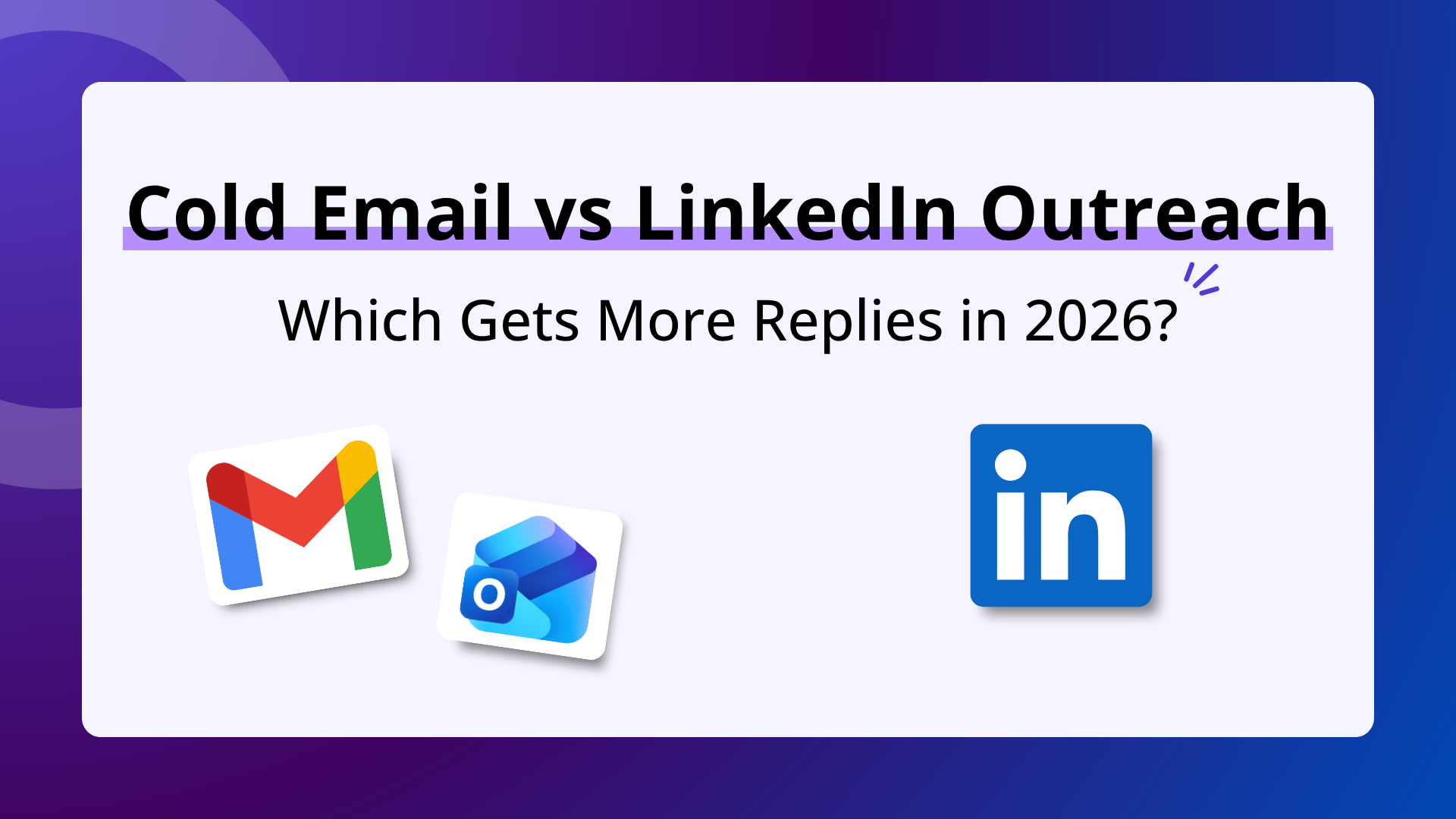 Cold Email vs LinkedIn Outreach 2026 | GetReplies
